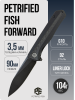Нож Petrified Fish Forward, D2, Black Stonewashed, Carbon Fiber/G10 Black Handle, PF818CDW